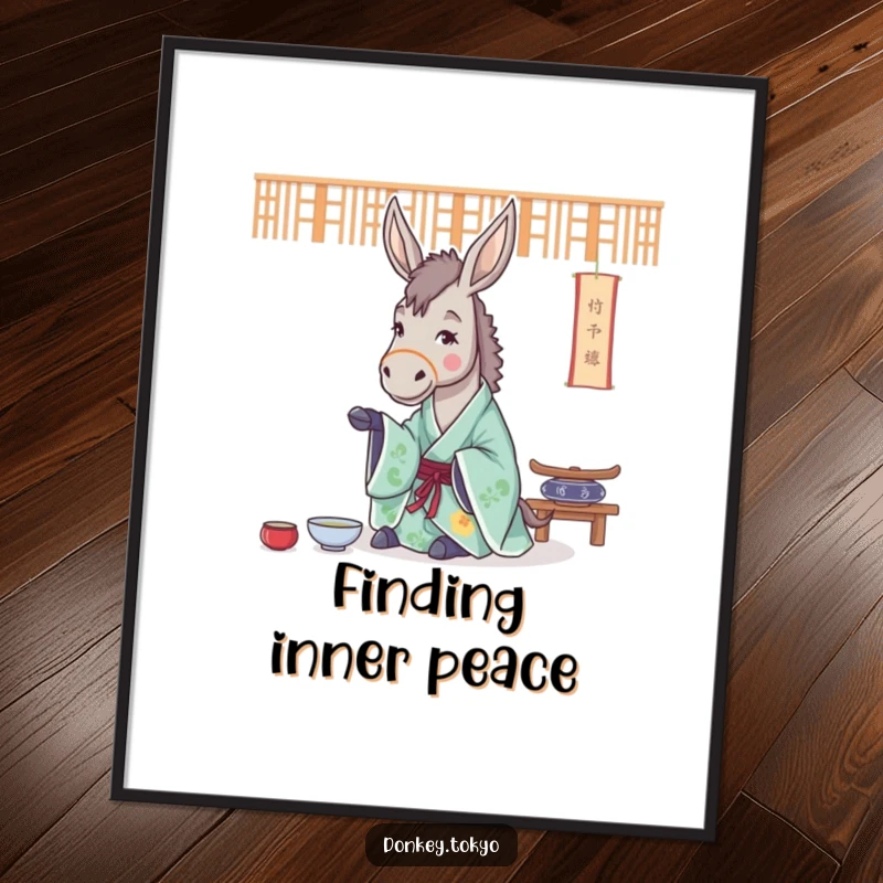 Funny poster featuring a cheerful donkey in a flowing kimono, practicing a tea ceremony, symbolizing peace and mindfulness.